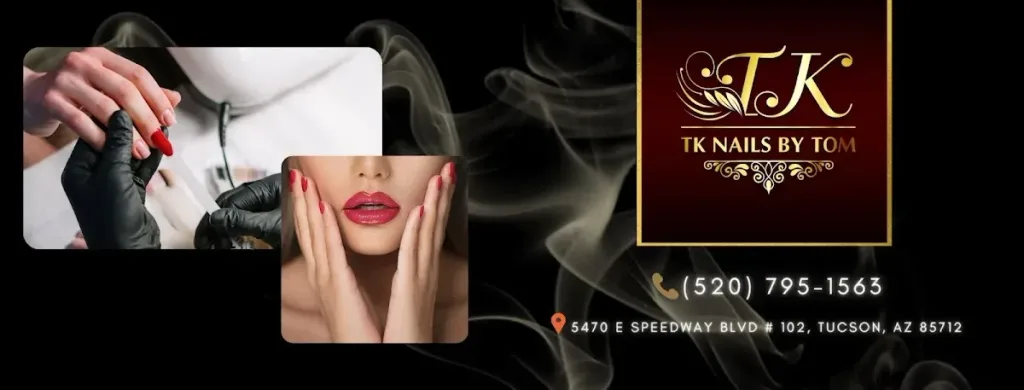 TK Nails by Tom ( 10% off all services) — Nail salon in Tucson